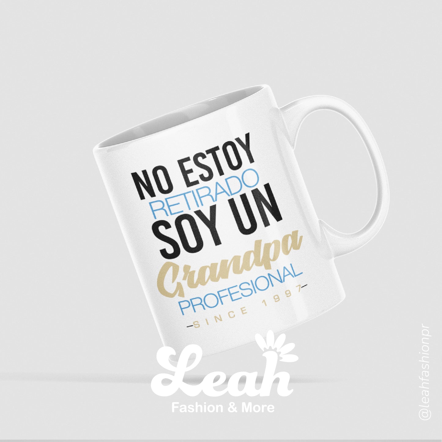Mug No estoy retirado, Soy un Grandpa profesional desde