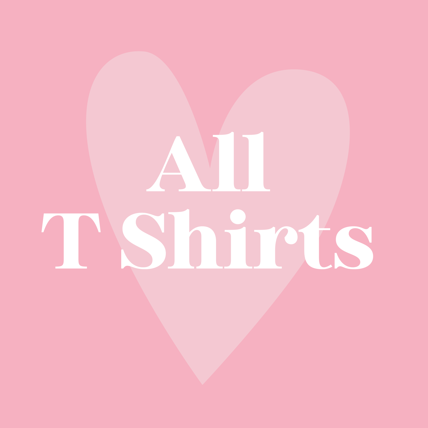 All T Shirts