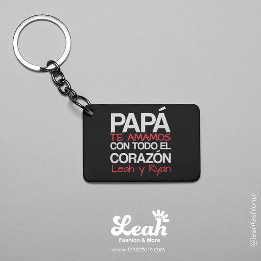 Keychain Papa te amamos con todo el corazon