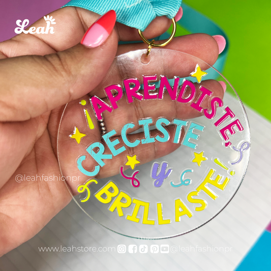 Medalla - "Aprendiste, creciste y brillaste!"