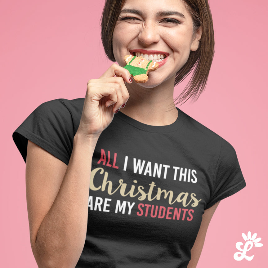 All I want this Christmas are my students T-Shirt Negra